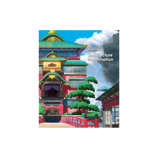 Studio Ghibli: Architecture in Animation